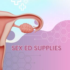 Sex Ed Supplies